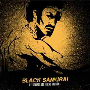 General Lee  - Black Samurai (Demo)