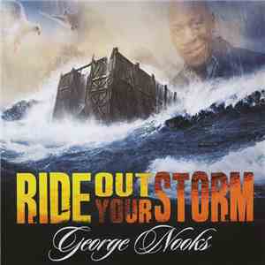 George Nooks - Ride Out Your Storm