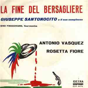 Giuseppe Santonocito E Il Suo Complesso - La Fine Del Bersagliere