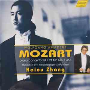 Haiou Zhang, Thomas Fey, Heidelberger Sinfoniker - Wolfgang Amadeus Mozart - Piano Concerto 20+21 KV 466+467