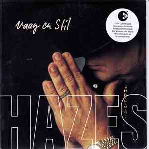 Hazes - Vaag En Stil