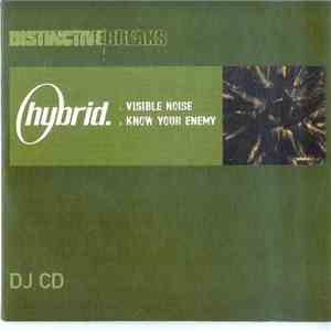 Hybrid - Visible Noise / Know Your Enemy