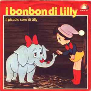 Il Piccolo Coro Di Lilly - I Bonbon Di Lilly / Toto