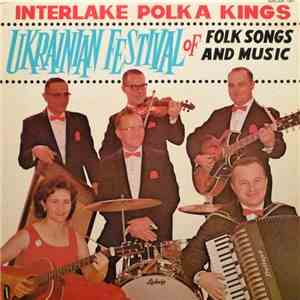 Interlake Polka Kings - Ukrainian Festival Of Folk Songs And Music
