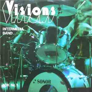 Intermedia-Band / Sound Corporation - Visions / Monday Train