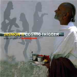 Jasmon - Cosmic Trigger
