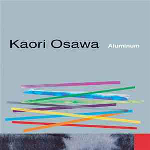 Kaori Osawa - Aluminium