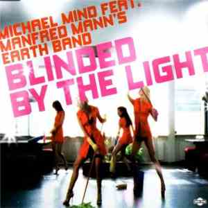 Michael Mind Feat. Manfred Mann's Earth Band - Blinded By The Light