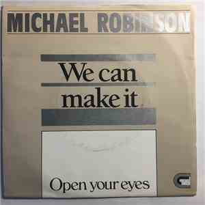 Michael Robinson  - We Can Make It