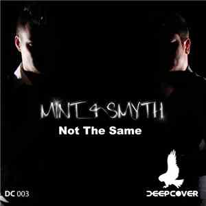 Mint & Smyth - Not The Same