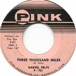 Narvel Felts - Three Thousand Miles / Cutie Baby