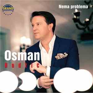 Osman Hadžić - Nema Problema