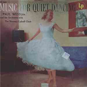 Paul Weston And His Orchestra With Norman Luboff Choir - Music For Quiet Dancing