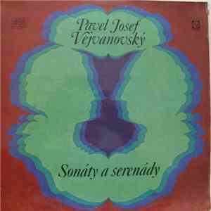 Pavel Josef Vejvanovský - Sonáty A Serenády