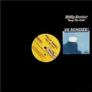 Phillip Ramirez - Keep The Faith (Remixes)