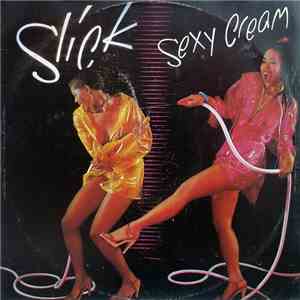 Slick  - Sexy Cream