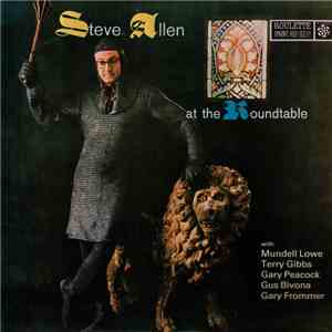 Steve Allen  - Steve Allen At The Roundtable