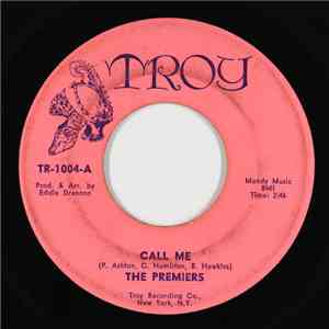 The Premiers - Call Me / If Your Love Was True
