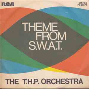 The T.H.P. Orchestra - Theme From S.W.A.T.