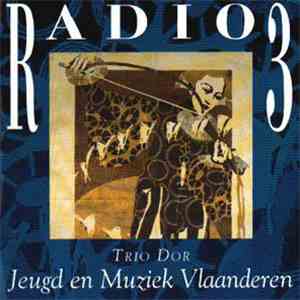 Trio Dor - Radio 3 Jeugd En Muziek Vlaanderen