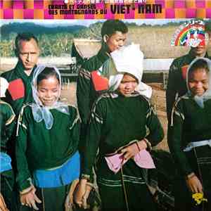 Various - Chants Et Danses Des Montagnards Du Viet-Nam