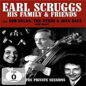 Various - Earl Scruggs, His Family & Friends - The Private Sessions