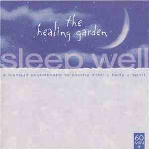 Various - Sleep Well - A Tranquil Soundscape To Soothe Mind + Body + Spirit