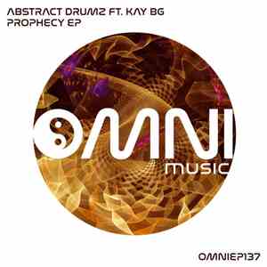 Abstract Drumz Ft. Kay BG - Prophecy EP