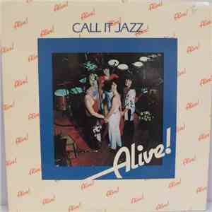 Alive! - Call It Jazz
