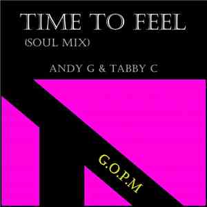 Andy G  & Tabby C - Time To Feel (Soul Mix)