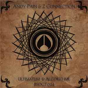Andy Pain & Z Connection - Algorithme / Ultimatum