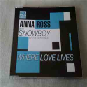 Anna Ross With Snowboy - Where Love Lives