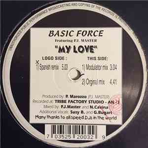 Basic Force Featuring P.J. Master - My Love