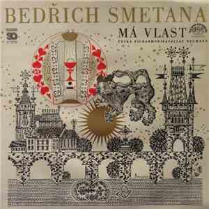 Bedřich Smetana, Česká Filharmonie ● Václav Neumann - Má Vlast