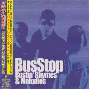 Bus Stop - Bustin' Rhymes And Melodies