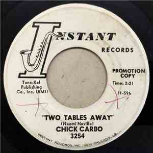 Chick Carbo - Two Tables Away / What Does It Take