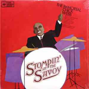 Chick Webb - The Immortal Chick Webb / Stompin' At The Savoy