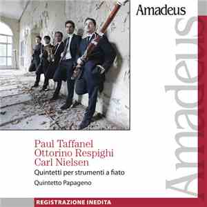 Claude-Paul Taffanel, Ottorino Respighi, Carl Nielsen - Quintetti per strumenti a fiato