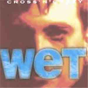 Cross 'N' Crazy - Wet