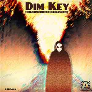 Dim Key - Dim Key - Go To Hell (Resuscitation)
