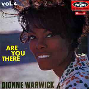 Dionne Warwick - Dionne Warwick Are You There Vol.4