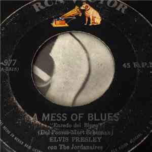 Elvis Presley Con The Jordanaires - Es Ahora O Nunca = It's Now Or Never / A Mess Of Blues = Enredo Del Bues
