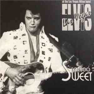 Elvis Presley - Not Too Sweet
