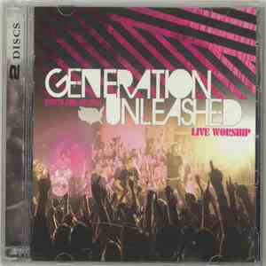 Generation Unleashed - Live Worship