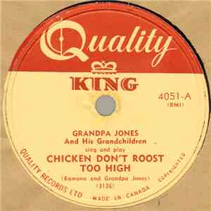 Grandpa Jones And His Grandchildren - Chicken Don't Roost Too High / What'll I Do With The Baby-O
