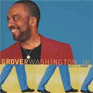 Grover Washington, Jr. - Soulful Strut