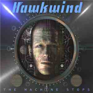 Hawkwind - The Machine Stops