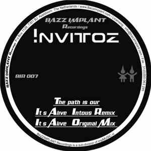 Invitoz - The Path Is Ours / It's Alive