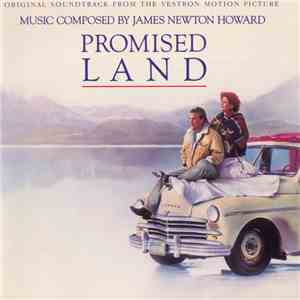 James Newton Howard - Promised Land (Original Motion Picture Soundtrack)