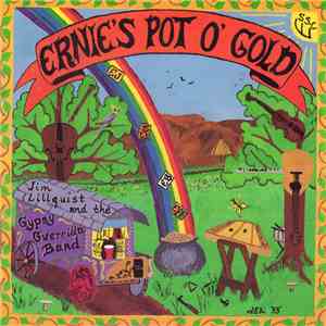 Jim Lillquist And The Gypsy Guerrilla Band - Ernie's Pot O' Gold